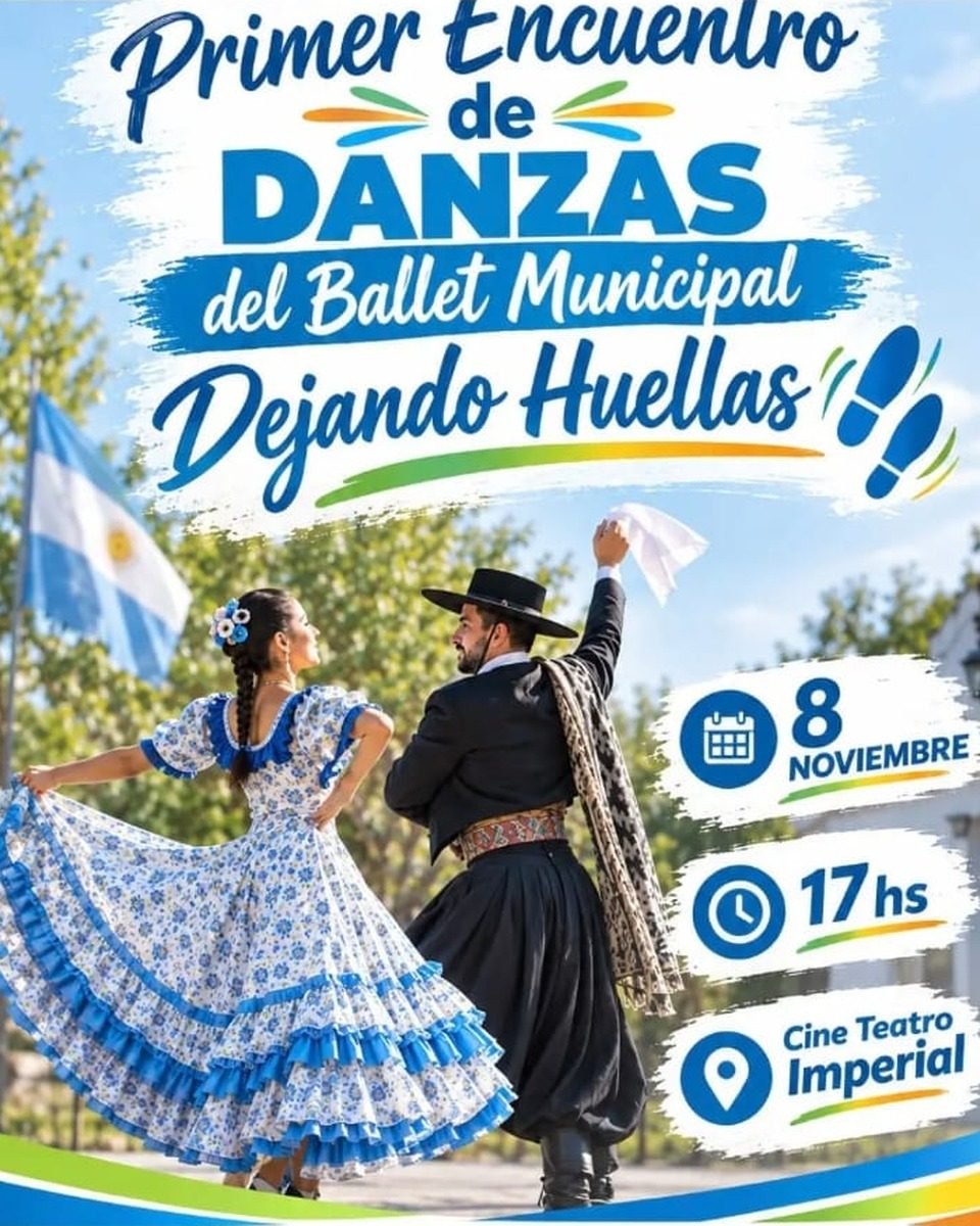 EL BALLET MUNICIPAL DEJANDO HUELLAS CONVOCA AL PRIMER ENCUENTRO DE DANZAS EN EL CINE TEATRO IMPERIAL